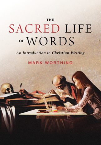 The Sacred Life of Words
